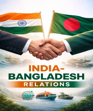 India–Bangladesh Relations